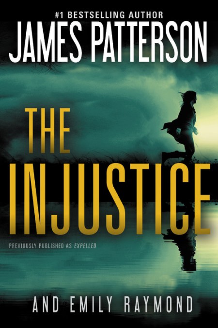 The Injustice (previously published as Expelled)