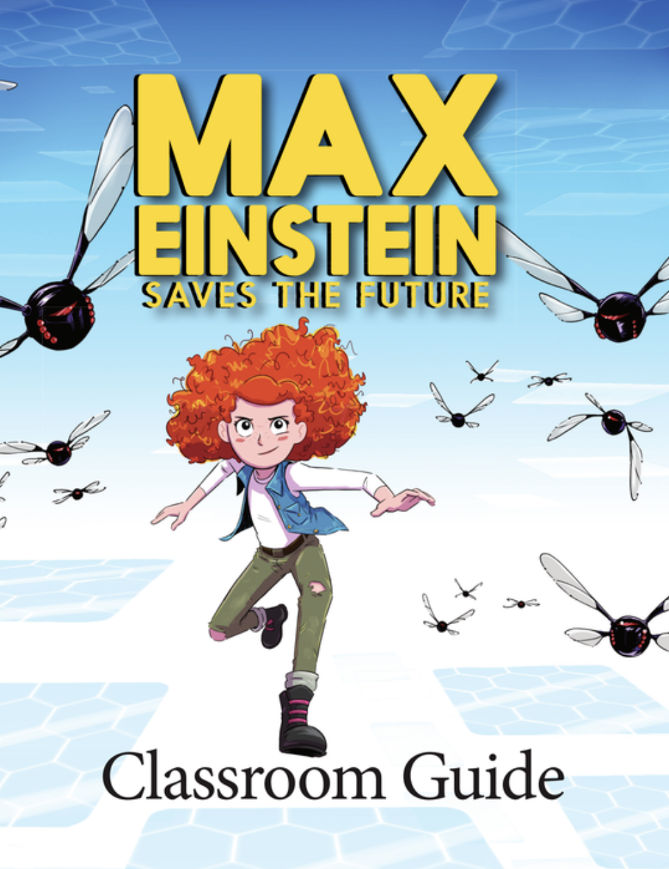 Max Einstein Saves the Future Classroom Guide