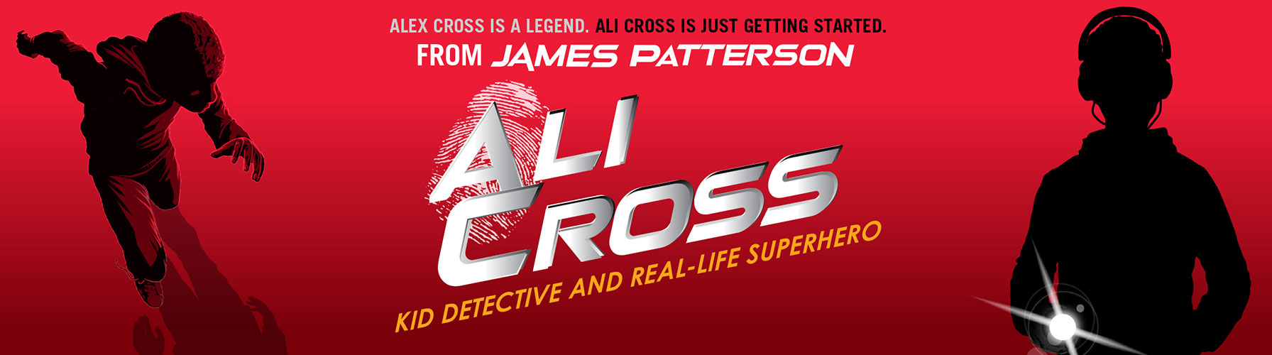 Alex Cross is a legend. Ali Cross is just getting started. From James Patterson, Ali Cross. Kid detective and real life superhero.