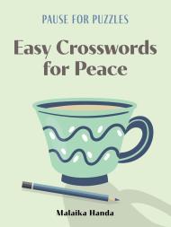 Pause for Puzzles: Easy Themeless Crosswords for Peace
