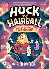 Huck ‘N’ Hairball and the Litterbox Time Machine